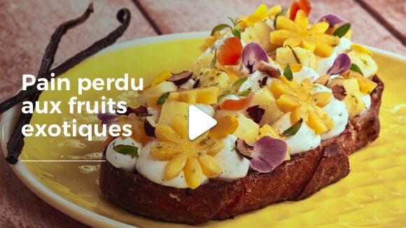 Pain perdu aux fruits exotiques